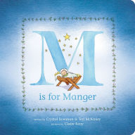 Title: M Is for Manger, Author: Crystal Bowman