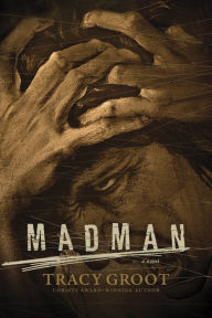 Title: Madman, Author: Tracy Groot