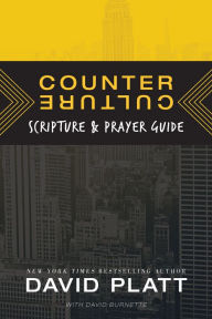 Title: Counter Culture Scripture and Prayer Guide, Author: David Platt