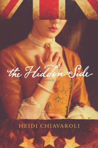 Title: The Hidden Side, Author: Heidi Chiavaroli