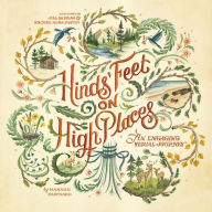 Title: Hinds' Feet on High Places: An Engaging Visual Journey, Author: Hannah Hurnard