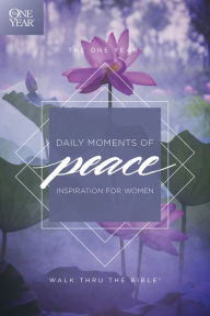 Title: The One Year Daily Moments of Peace: Inspiration for Women, Author: Walk Thru the Bible