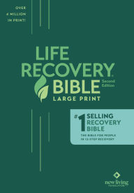 Title: NLT Life Recovery Bible, Second Edition, Large Print (Softcover), Author: Tyndale