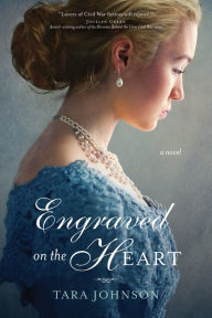 Title: Engraved on the Heart, Author: Tara Johnson