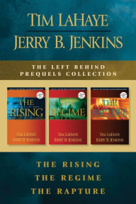Title: The Left Behind Prequels Collection: The Rising / The Regime / The Rapture, Author: Tim LaHaye