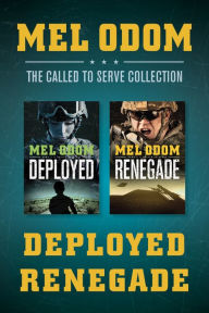 Title: The Called to Serve Collection: Deployed / Renegade, Author: Mel Odom