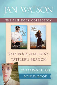 Title: The Skip Rock Collection: Skip Rock Shallows / Tattler's Branch / Buttermilk Sky, Author: Jan Watson