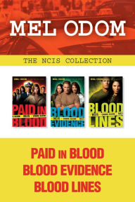 Title: The NCIS Collection: Paid in Blood / Blood Evidence / Blood Lines, Author: Mel Odom