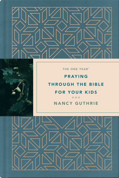 the One Year Praying through Bible for Your Kids