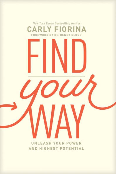 Find Your Way: Unleash Your Power and Highest Potential