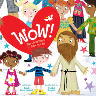 Title: Wow!: The Good News in Four Words, Author: Dandi Daley Mackall