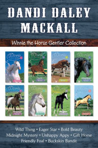 Title: The Winnie the Horse Gentler Collection, Author: Dandi Daley Mackall