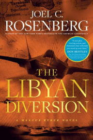 Free books to download on my ipod The Libyan Diversion English version 9781496437945 DJVU PDB ePub by Joel C. Rosenberg, Joel C. Rosenberg