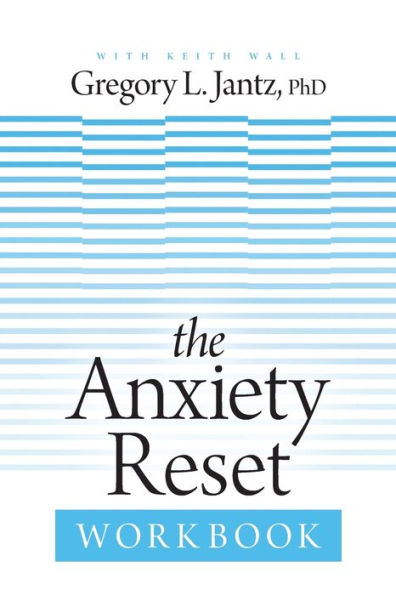 The Anxiety Reset Workbook