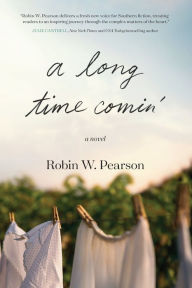 Title: A Long Time Comin', Author: Robin W. Pearson