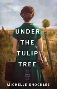 Title: Under the Tulip Tree, Author: Michelle Shocklee