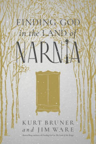 Title: Finding God in the Land of Narnia, Author: Kurt Bruner