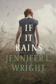 Title: If It Rains, Author: Jennifer L. Wright