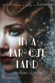 Free downloadable books pdf format In a Far-Off Land by Stephanie Landsem MOBI in English 9781496450432