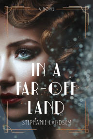 Title: In a Far-Off Land, Author: Stephanie Landsem