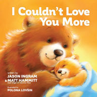 Title: I Couldn't Love You More, Author: Jason Ingram