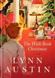 Title: The Wish Book Christmas, Author: Lynn Austin