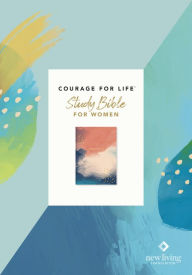 Title: NLT Courage For Life Study Bible for Women, Author: Tyndale