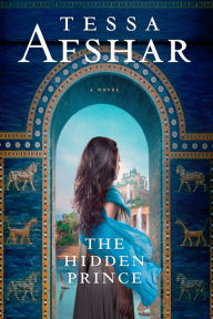 Title: The Hidden Prince, Author: Tessa Afshar