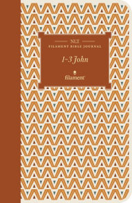 Title: NLT Filament Bible Journal: 1--3 John (Softcover), Author: Tyndale