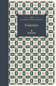 Title: NLT Filament Bible Journal: Galatians (Softcover), Author: Tyndale