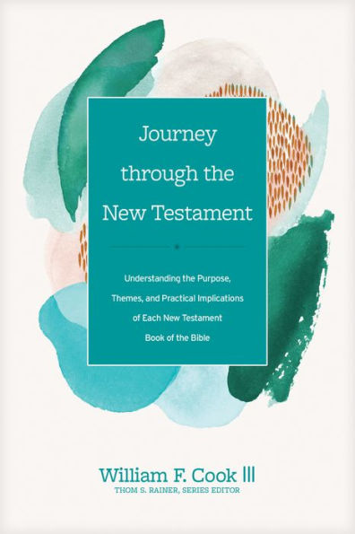 Journey through the New Testament: Understanding the Purpose, Themes, and Practical Implications of Each New Testament Book of the Bible