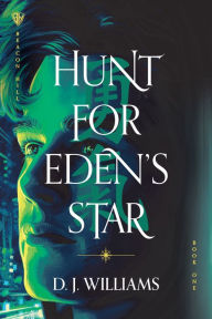 Title: Hunt for Eden's Star, Author: D. J. Williams