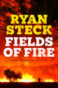 Title: Fields of Fire, Author: Ryan Steck