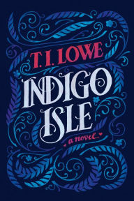 Title: Indigo Isle, Author: T.I. Lowe