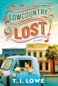 Title: Lowcountry Lost, Author: T.I. Lowe