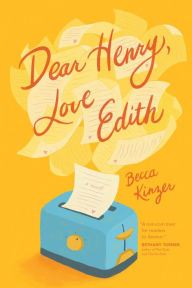 Title: Dear Henry, Love Edith, Author: Becca Kinzer