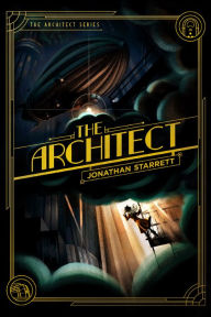 Download english book for mobile The Architect  9781496466617 by Jonathan Starrett, Jonathan Starrett