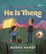 Title: He Is There, Author: Audra Haney