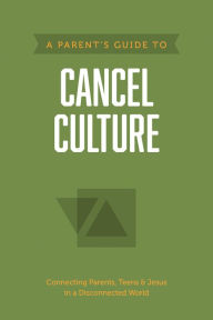 Title: A Parent's Guide to Cancel Culture, Author: Axis