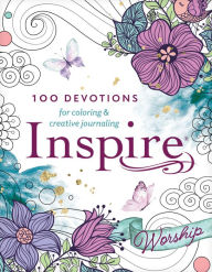 Free ebook download share Inspire: Worship: 100 Devotions for Coloring and Creative Journaling