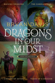 Download ebooks for free no sign up Dragons in Our Midst 4-Pack: Raising Dragons / The Candlestone / Circles of Seven / Tears of a Dragon 9781496473196 iBook MOBI by Bryan Davis