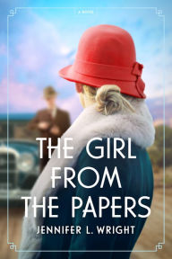 Free audio books to download The Girl from the Papers by Jennifer L. Wright, Jennifer L. Wright PDF DJVU 9781496477576 English version