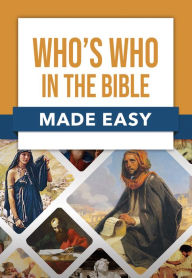 Text format books free download Who's Who in the Bible Made Easy MOBI 9781496478078 by Rose Publishing, Rose Publishing (English literature)