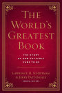 The World's Greatest Book: The Story of How the Bible Came to Be