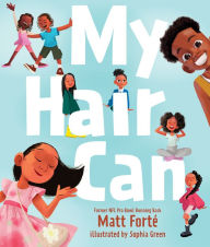 Title: My Hair Can, Author: Matt Forté