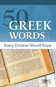 Free textile book download 50 Greek Words Every Christian Should Know (English Edition) by Rose Publishing 9781496481870 