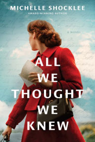 eBooks free download pdf All We Thought We Knew  9781496484178