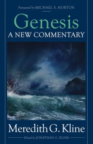 Title: Genesis: A New Commentary, Author: Meredith G. Kline