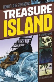 Title: Treasure Island: A Graphic Novel, Author: Wim Coleman
