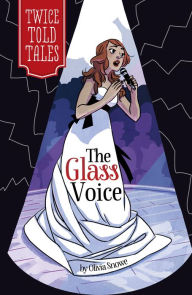 Title: The Glass Voice, Author: Olivia Snowe